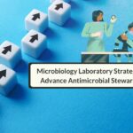 Microbiology Laboratory Strategies to Advance Antimicrobial Stewardship