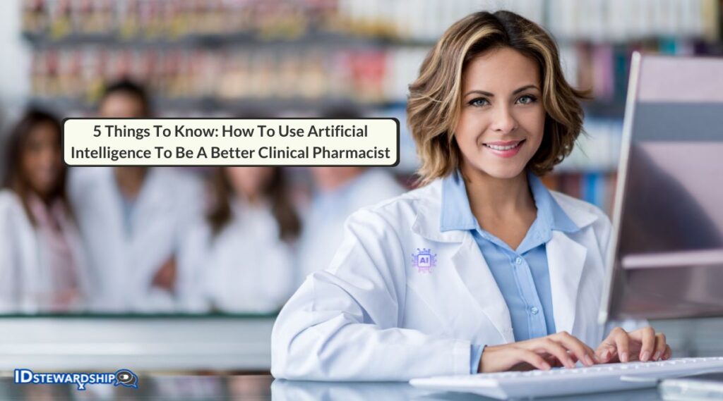 How To Use Artificial Intelligence To Be A Better Clinical Pharmacist