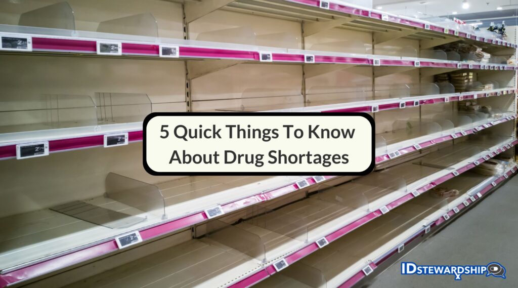 5 Quick Things To Know About Drug Shortages