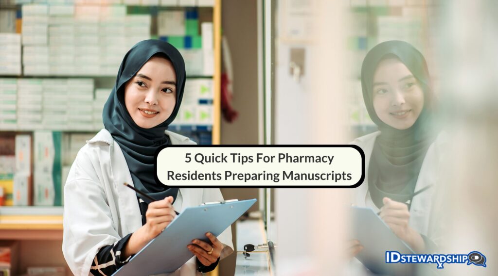 5 Quick Tips For Pharmacy Residents Preparing Manuscripts