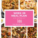 Weekly Meal Plan #28 | The Recipe Critic