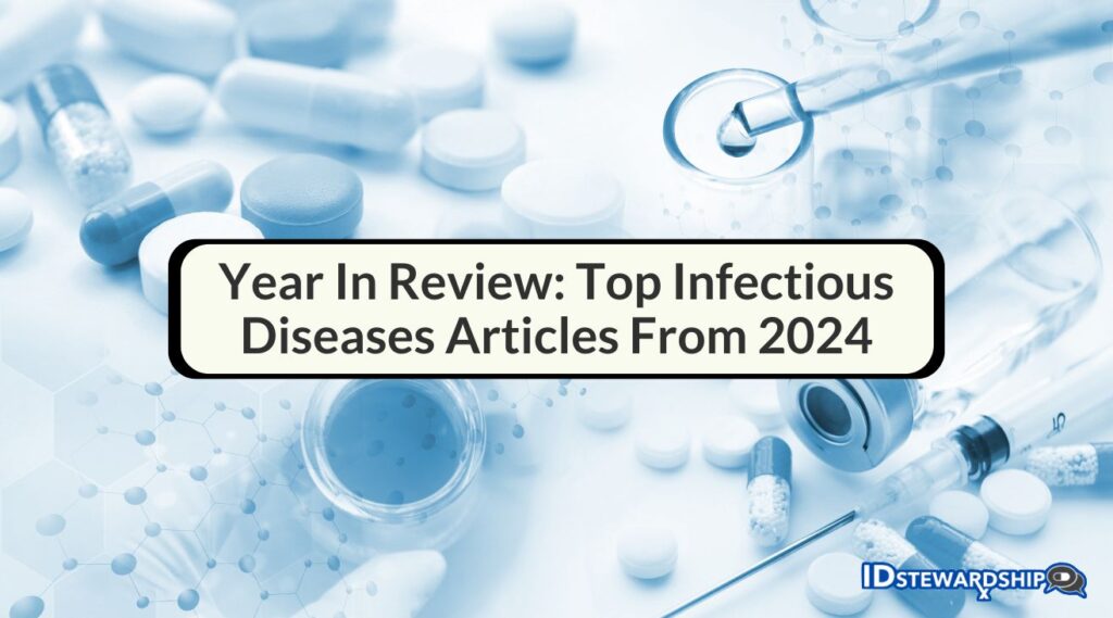 Top Infectious Diseases Articles From 2024