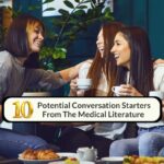 10 Potential Conversation Starters From The Medical Literature